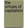 The Virtues of Capitalism door Scott Rae