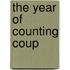 The Year of Counting Coup
