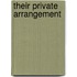 Their Private Arrangement
