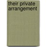 Their Private Arrangement door Saskia Walker