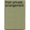 Their Private Arrangement door Saskia Walker