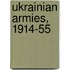 Ukrainian Armies, 1914-55