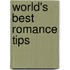 World's Best Romance Tips
