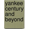 Yankee Century and Beyond door Harvey Frommer