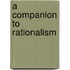 A Companion to Rationalism