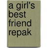 A Girl's Best Friend Repak by Kristin Billerbeck
