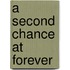 A Second Chance at Forever
