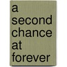 A Second Chance at Forever by Liz Strange