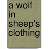 A Wolf in Sheep's Clothing door Joan Johnston