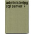 Administering Sql Server 7