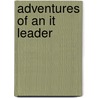 Adventures of an It Leader door Robert Austin