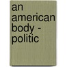 An American Body - Politic by Bernd Herzogenrath