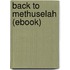 Back to Methuselah (Ebook)