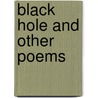 Black Hole and Other Poems door David J. Murray