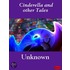 Cinderella and Other Tales