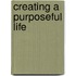 Creating a Purposeful Life