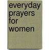 Everyday Prayers for Women door Sally Sharpe