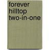 Forever Hilltop Two-In-One door Judy Baer