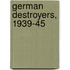 German Destroyers, 1939-45