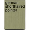 German Shorthaired Pointer door Nona Bauer