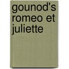 Gounod's Romeo Et Juliette door Burton D. Fisher