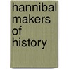Hannibal Makers of History door Jacob Abbott