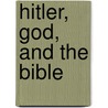 Hitler, God, and the Bible door Sr Ray Comfort