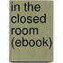 In the Closed Room (Ebook)