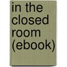 In the Closed Room (Ebook) door Frances Hodgston Burnett