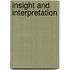 Insight and Interpretation