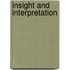 Insight and Interpretation