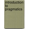 Introduction to Pragmatics door Betty J. Birner