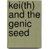 Kei(Th) and the Genic Seed