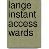Lange Instant Access Wards by Anil M. Patel