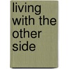 Living with the Other Side door Deborah A. Mills PhD