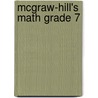 Mcgraw-Hill's Math Grade 7 door McGraw-Hill McGraw-Hill Editors