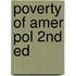 Poverty of Amer Pol 2nd Ed