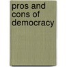 Pros and Cons of Democracy door Gunnar Backstrom