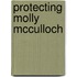 Protecting Molly Mcculloch