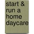Start & Run a Home Daycare