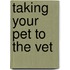 Taking Your Pet to the Vet
