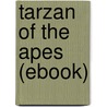 Tarzan of the Apes (Ebook) door Edgar Rice Burroughs