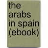 The Arabs in Spain (Ebook) by Knife