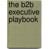 The B2B Executive Playbook by Sean Geehan