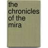 The Chronicles of the Mira by Christine Schulze