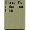 The Earl's Untouched Bride door Annie Burrows