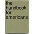 The Handbook for Americans