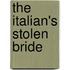 The Italian's Stolen Bride