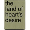 The Land of Heart's Desire door William Yeats