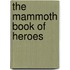 The Mammoth Book of Heroes